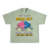 Oil Green My Brain is 95% Show Tunes. Funny Theatre Gift. Urban Heavy Tee - Bettercallsaul