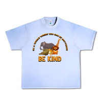 Grape Ice In a World Where You Can Be Anything Bee Kind Urban Heavy Tee - Bettercallsaul