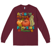 Burgundy Autumn leaves pumpkins please Long Sleeve Tee - NancyCooperArtShop