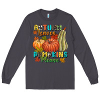 Smoke Autumn leaves pumpkins please Long Sleeve Tee - NancyCooperArtShop