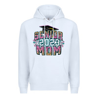 White Senior 2023 mom Mother's Day Premium Hoodie - FaDigitalArtStudio