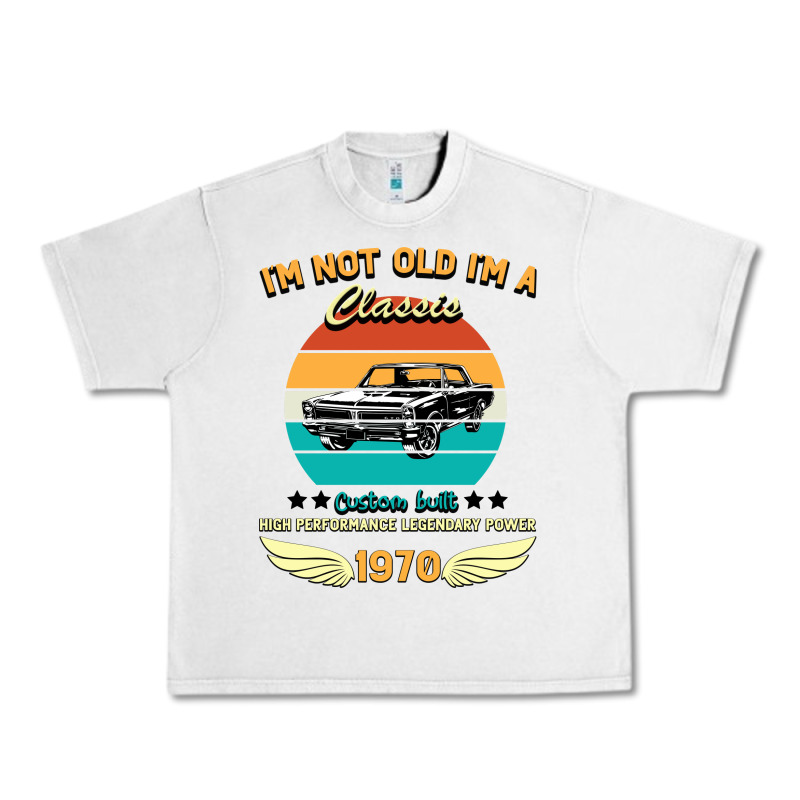 Vintage 50th Birthday I'm Not Old I'm A Classic Born In 1970 Urban Heavy Tee by Bettercallsaul | Teevron