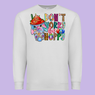 Don T Worry Be Hoppy Easter Premium Sweatshirt Designed By Cowhidedigitalart