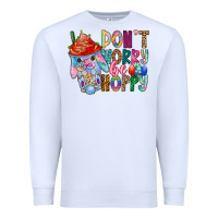 White DON T WORRY Be hoppy Easter Premium Sweatshirt - CowhideDigitalArt
