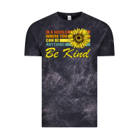 In A World Where You Can Be Anything Be Kind Vintage Tee | Teevron