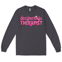 Smoke breast cancer occupational therapist Long Sleeve Tee - texasbilliewilder