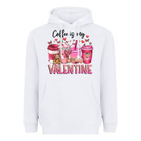 White Coffee Is MY Valentine Heavyweight Hoodie - CowhideDigitalArt