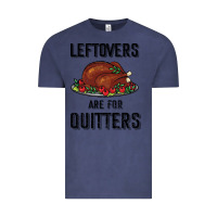 Vintage Denim Leftovers Are For Quitters Vintage Tee - Bettercallsaul