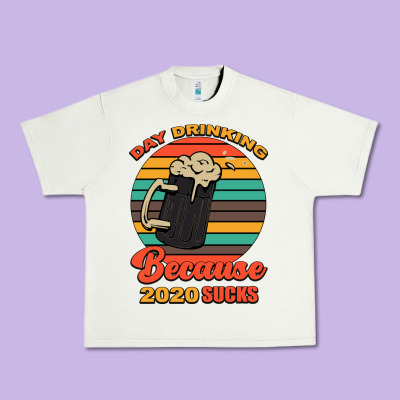 Day Drinking Because 2020 Sucks Urban Heavy Tee Designed By Bettercallsaul