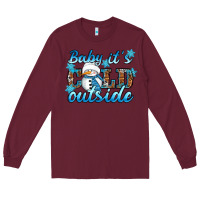 Burgundy Baby it's cold outside Long Sleeve Tee - RanaPortraitStore