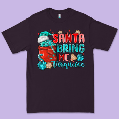 Santa Bring Me Turquoise Premium Tee Designed By Maliassmallbusiness
