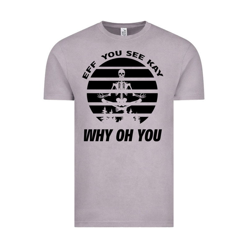 Eff You See Kay Why Oh You Skeleton Yogas Vintage Vintage Tee by Bettercallsaul | Teevron