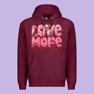 Love More Worry Less Premium Hoodie Designed By Ranaportraitstore