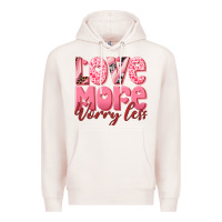 Pale Pink love more worry less Premium Hoodie - RanaPortraitStore