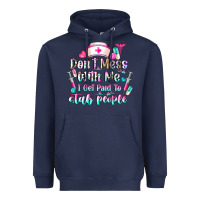 Navy Don't Mess With Me I Get Paid To Stab People Heavyweight Hoodie - CowhideDigitalArt