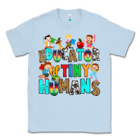Dusty Blue Educator of tiny humans Classic Tee - RanaPortraitStore