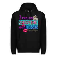 Black I run on caffeine and kisses Premium Hoodie - FaDigitalArtStudio