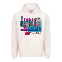 Pale Pink I run on caffeine and kisses Premium Hoodie - FaDigitalArtStudio