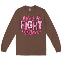 Chestnut pray fight believe breast cancer Long Sleeve Tee - texasbilliewilder