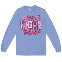 Colony Blue pray fight believe breast cancer Long Sleeve Tee - texasbilliewilder