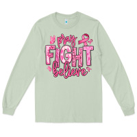 Matcha pray fight believe breast cancer Long Sleeve Tee - texasbilliewilder