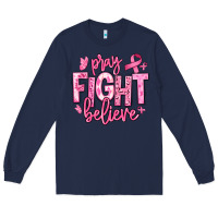Navy pray fight believe breast cancer Long Sleeve Tee - texasbilliewilder