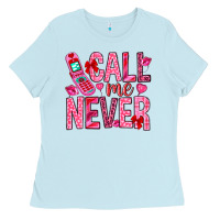 Baby Blue call me never Ladies Tee - NancyCooperArtShop