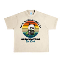 Sandshell In a world where you can be anything be kind Urban Heavy Tee - Bettercallsaul