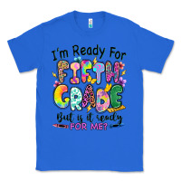 True Royal I'm ready for fifth grade but is it ready for me Classic Tee - RanaPortraitStore