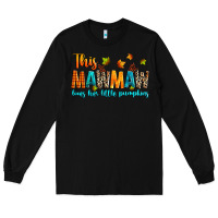 Black customized this mawmaw loves her little pumpkins Long Sleeve Tee - texasbilliewilder