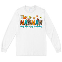 White customized this mawmaw loves her little pumpkins Long Sleeve Tee - texasbilliewilder