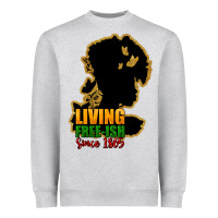 Living Free-ish Since 1865 Heavyweight Sweatshirt | Teevron