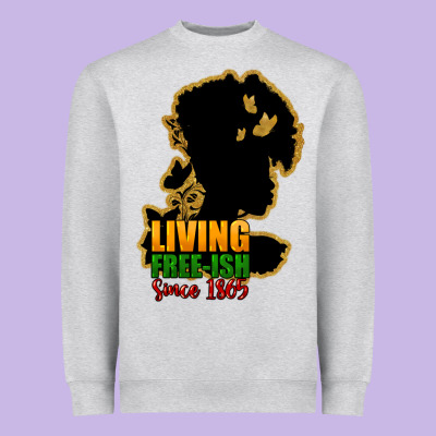 Living Free-ish Since 1865 Heavyweight Sweatshirt Designed By Howdyjamesfarm