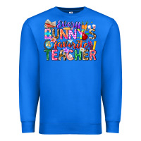 True Royal Every Bunny Favorite Teacher Easter Premium Sweatshirt - CowhideDigitalArt