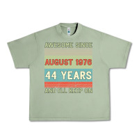 Oil Green awesome since august 1976 44 years and i ll keep on Urban Heavy Tee - Bettercallsaul