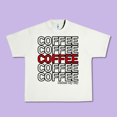 Coffee Makes Urban Heavy Tee Designed By Bettercallsaul