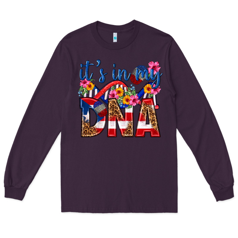 Its In My Dna Puerto Rico Long Sleeve Tee by texasbilliewilder | Teevron