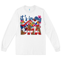 White its in my dna puerto rico Long Sleeve Tee - texasbilliewilder
