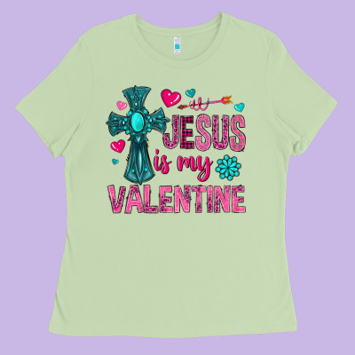 Jesus Is My Valentine Ladies Tee Designed By Nancycooperartshop