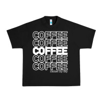 Black Coffee Makes Urban Heavy Tee - Bettercallsaul