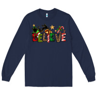 Navy christmas believe Long Sleeve Tee - texasbilliewilder