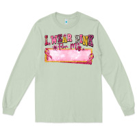 Matcha Personalized i wear pink for my Long Sleeve Tee - texasbilliewilder