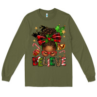 Army Green christmas believe afro messy bun Long Sleeve Tee - texasbilliewilder