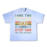 Grape Ice I Have Two Tıtles Dad And Step Dad And I Rock Them Urban Heavy Tee - Bettercallsaul