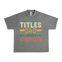 Tornado I Have Two Tıtles Dad And Step Dad And I Rock Them Urban Heavy Tee - Bettercallsaul