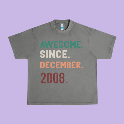 Awesome Since December 2008 Urban Heavy Tee Designed By Bettercallsaul