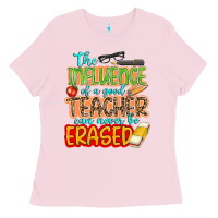 Bubblegum Pink the influence of a good teacher Ladies Tee - NancyCooperArtShop