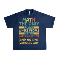 Navy Math The Only Place Where People Buy 69 Watermelons Urban Heavy Tee - Bettercallsaul