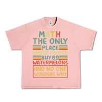 Salmon Math The Only Place Where People Buy 69 Watermelons Urban Heavy Tee - Bettercallsaul