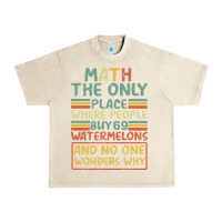 Sandshell Math The Only Place Where People Buy 69 Watermelons Urban Heavy Tee - Bettercallsaul